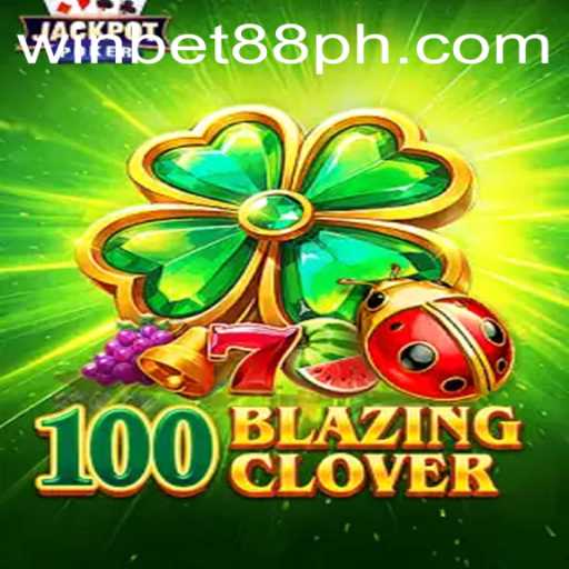 Unveiling the Exciting World of 100BlazingClover at Winbet88